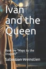 Ivan and the Queen: Book 94 