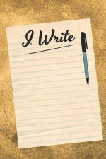 I Write
