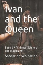 Ivan and the Queen: Book 97 