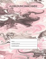 Ausbildungsnachweis: Berichtsheft Ausbildung / Ausbildungsnachweisheft täglich/wöchentlich / ausreichend für 1 Lehrjahr / 1Woche je Seite/