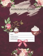 Ausbildungsnachweis: Berichtsheft Ausbildung / Ausbildungsnachweisheft täglich/wöchentlich / ausreichend für 1 Lehrjahr / 1Woche je Seite/