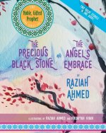 The Precious Black Stone & The Angel's Embrace: Two Great Stories in One Book