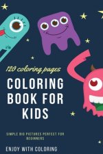 120 Coloring pages Coloring book for kids simple big pictures perfect for beginners: Coloring book / 120 pages, 6×9, Unicorn, Animals, Jobs, Gifts, Be