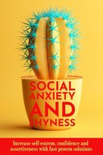 Social Anxiety and Shyness