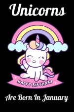 Unicorns Are Born In January: Happy Unicorn Birthday