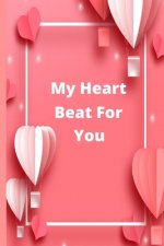 My Heart Beat For You: You Mean The World For Me