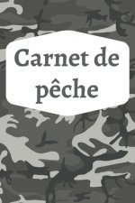 Carnet de p?che: Carnet ? remplir pour noter ses prises - Pour les P?cheurs et Fans de P?che - 100 pages pour 100 journées p?che