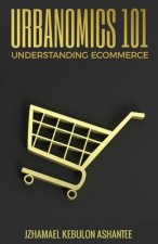 Urbanomics 101: Understanding eCommerce