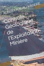 Contrôle Géologique de l'Exploitation Mini?re: Géologie mini?re, exploitation et techniques d'extraction de gisements Cupro-Cobaltif?res (RDC)
