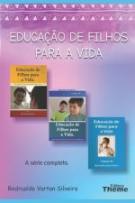 Educaç?o de Filhos Para a Vida: Respondendo as principais quest?es sobre educaç?o de crianças