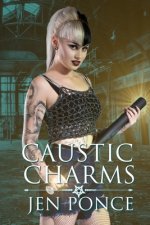 Caustic Charms: A Paranormal Reverse Harem Romance