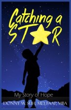 Catching A Star: My Story Of Hope
