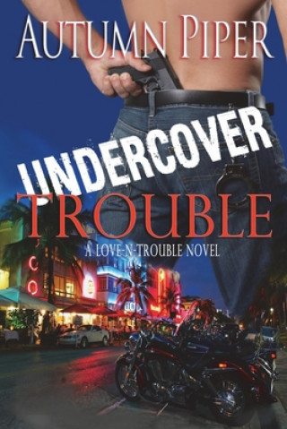 Undercover Trouble