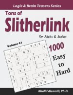 Tons of Slitherlink for Adults & Seniors: 1000 Easy to Hard Puzzles (10x10)
