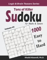 Tons of Killer Sudoku for Adults & Seniors: 1000 Easy to Hard Puzzles