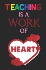 Teaching Is A Work Of Heart: Teacher Appreciation Gift, Teacher Thank You Gift, Teacher End of the School Year Gift, Birthday Gift for Teachers, Te