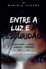 Entre a Luz E a Escuridao