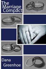 The Marriage Compact: A Guide to Repair, Renew, & Strengthen Your Marriage