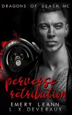 Perverse Retribution