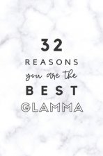 32 Reasons You Are The Best Glamma: Fill In Prompted Marble Memory Book