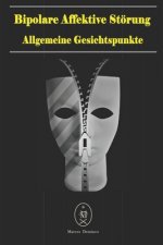 Bipolare Affektive Störung - Allgemeine Gesichtspunkte