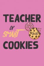 Teacher Of Smart Cookies: Teacher Appreciation Gift, Teacher Thank You Gift, Teacher End of the School Year Gift, Birthday Gift for Teachers, Te