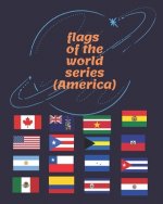 Flags of the World Series (Americas): adult coloring book