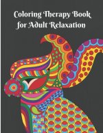 Coloring Therapy Book for Adult Relaxation: Suitable for Beginner Adults and Kids