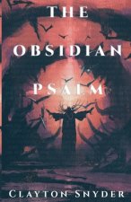 The Obsidian Psalm