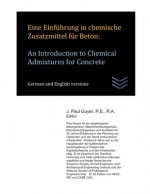 Eine Einführung in chemische Zusatzmittel für Beton: An Introduction to Chemical Admixtures for Concrete