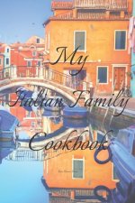 My Italian Family Cookbook: An easy way to create your very own Italian family Pasta cookbook with your favorite recipes, in an 6