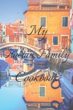 My Italian Family Cookbook: An easy way to create your very own Italian family Pasta cookbook with your favorite recipes, in an 6