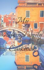 My Italian Family Cookbook: An easy way to create your very own Italian family Pasta cookbook with your favorite recipes, in an 5