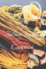 My Italian Family Cookbook: An easy way to create your very own Italian family cookbook your favorite recipes, 6