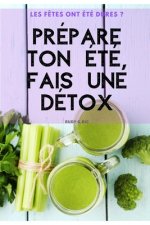 Prépare ton été, fais une détox !