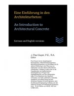 Eine Einführung in den Architekturbeton: An Introduction to Architectural Concrete