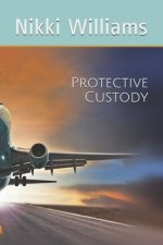 Protective Custody