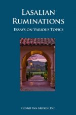Lasallian Ruminations: Essays on Various Topics