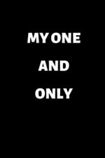 My one and only: 120 Pages 6x9