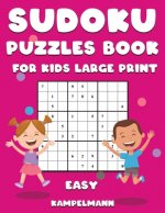 Sudoku Puzzle Book for Kids Large Print Easy: 250 Large Print Easy Sudokus for Kids with Instructions and Solutions