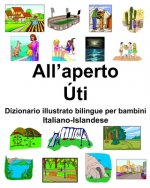 Italiano-Islandese All'aperto/Úti Dizionario illustrato bilingue per bambini