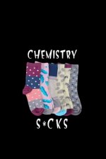 Chemistry s*cks