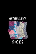 Mathematics s*cks