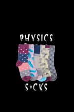 Physics s*cks
