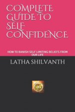 Complete Guide to Self Confidence