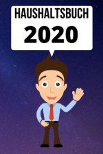 Haushaltsbuch 2020: Ihr persönliches Haushaltsbuch für das Jahr 2020 um alle Kosten im Auge zu behalten. 124 Seiten unterteilt in Datum -