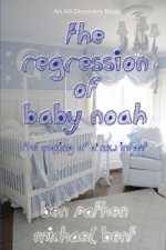 Regression of Baby Noah