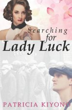 Searching for Lady Luck