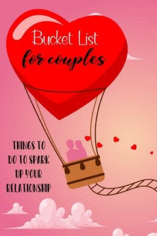 Bucket List For Couples: Things To Do To Spark Up Your Relationship (Pink Panda Press)(Brožovaná)