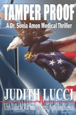 Tamper Proof: A Sonia Amon, MD Medical Thriller